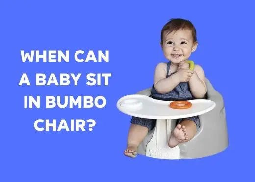 When Can A Baby Sit In Bumbo Chair?