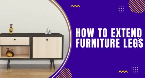 How To Extend Furniture Legs