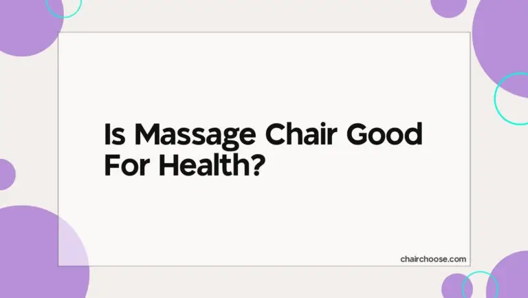 Is Massage Chair Good For Health?
