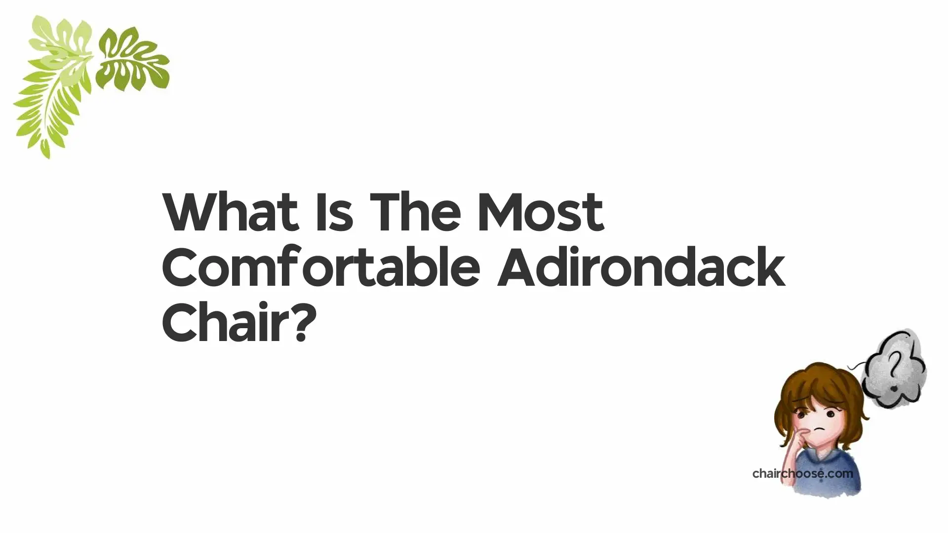what is the most comfortable adirondack chair 437
