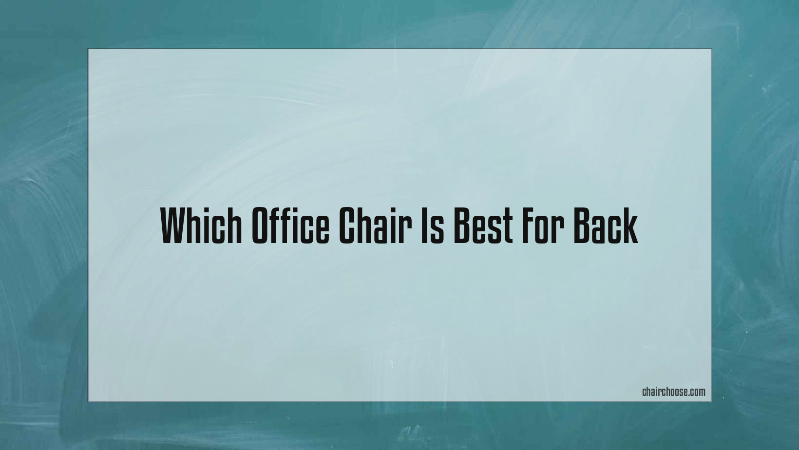 which office chair is best for back