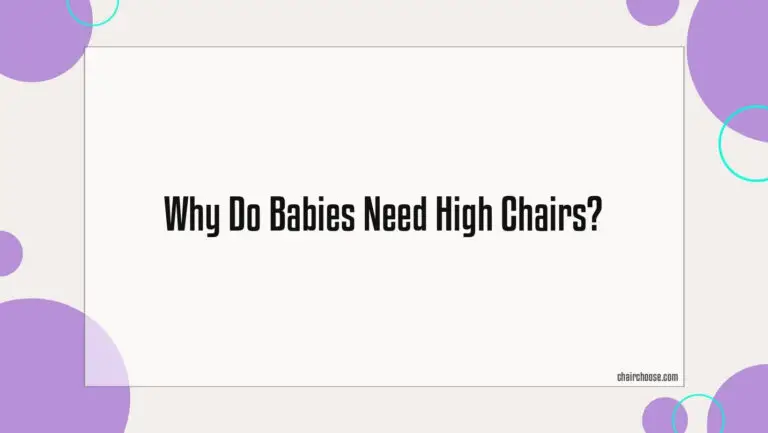 Why Do Babies Need High Chairs?